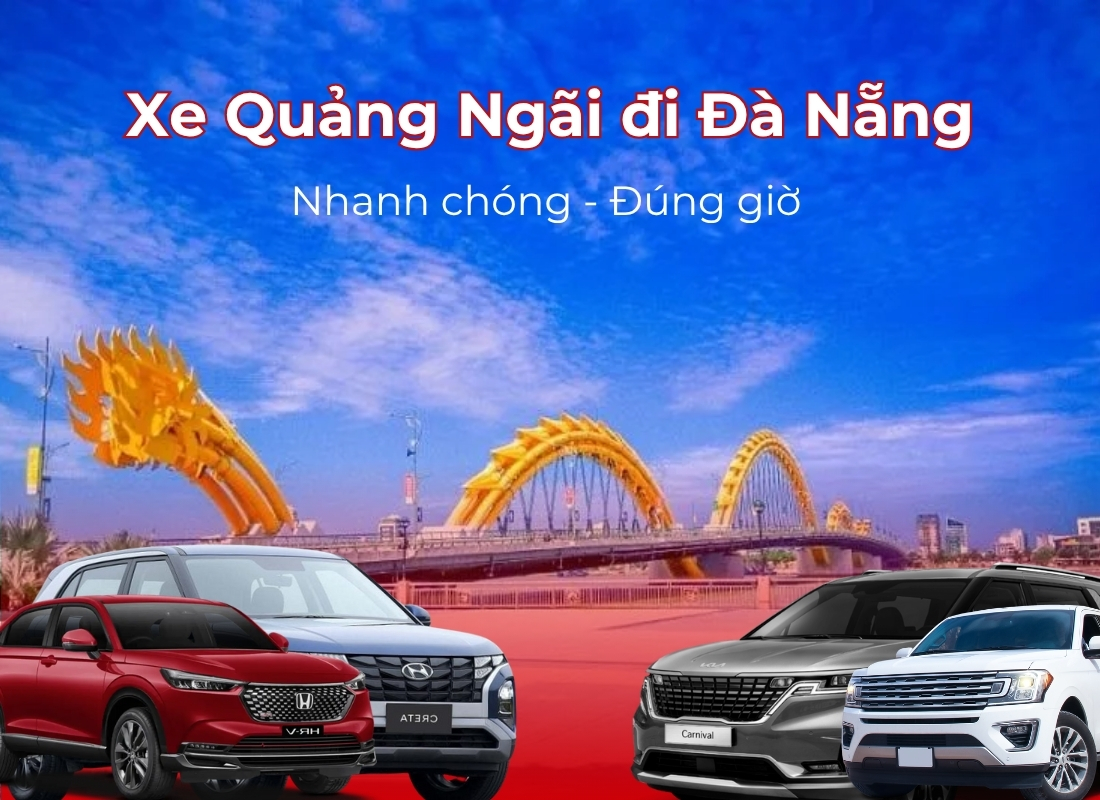 xe Quảng Ngãi Đà Nẵng Thuê xe Quảng Ngãi Đà Nẵng