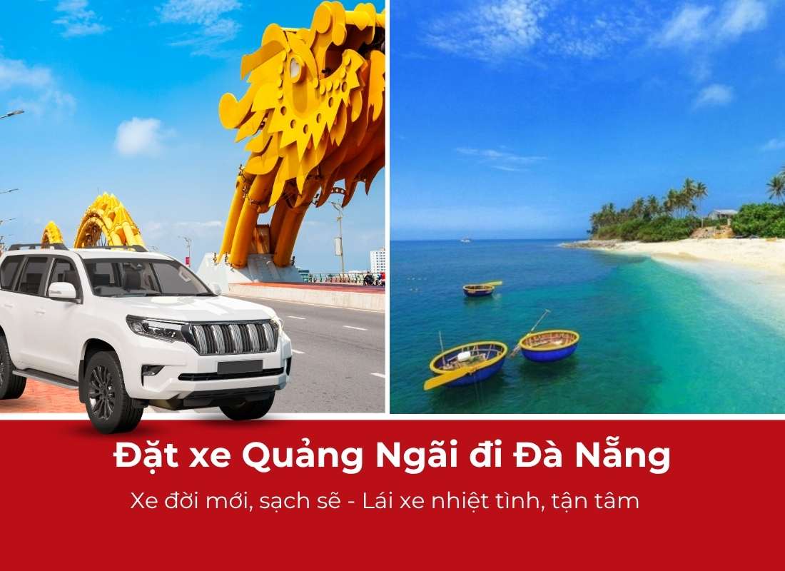 xe Quảng Ngãi Đà Nẵng Thuê xe Quảng Ngãi Đà Nẵng