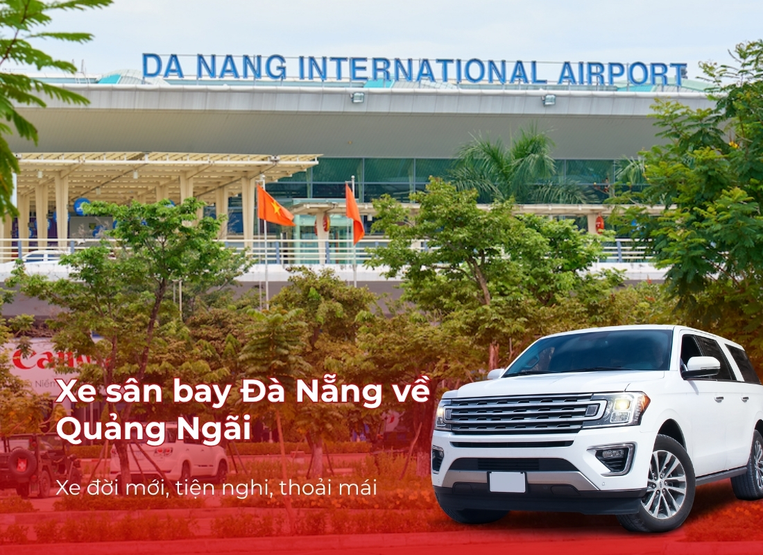 sân bay Đà Nẵng về Quảng Ngãi Xe sân bay Đà Nẵng về Quảng Ngãi