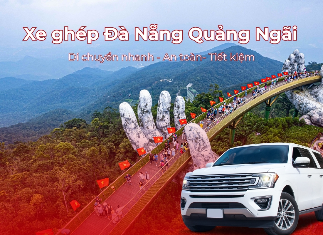 xe ghép Quảng Ngãi Đà Nẵng Xe ghép Quảng Ngãi Đà Nẵng