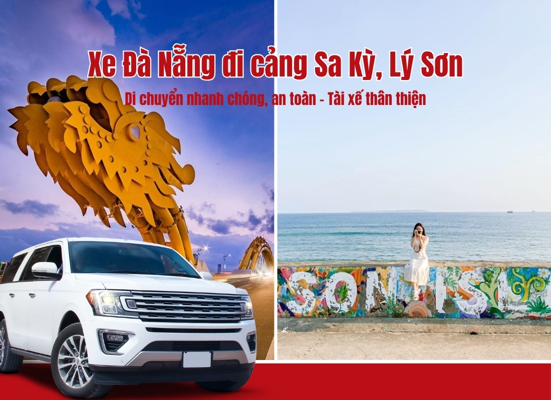 thuê xe từ Đà Nẵng đi cảng Sa Kỳ Thuê xe từ Đà Nẵng đi cảng Sa Kỳ