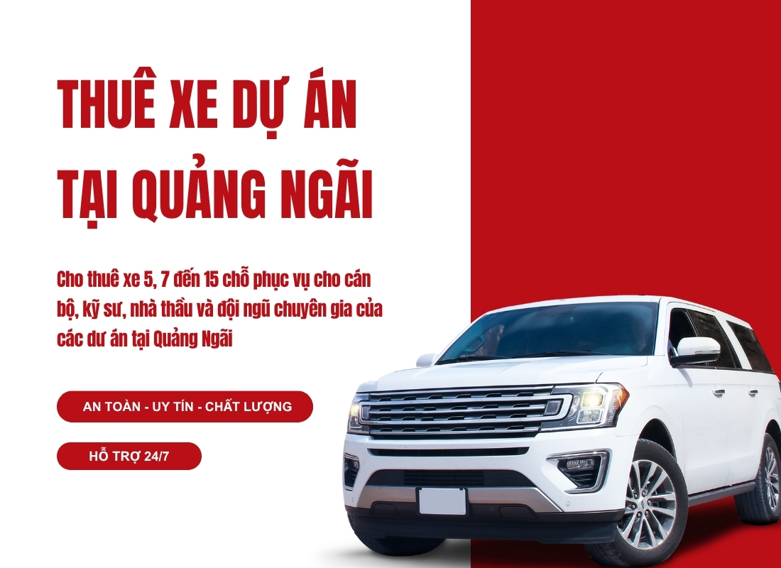 thuê xe dự án Quảng Ngãi cho thuê xe dự án Quảng Ngãi