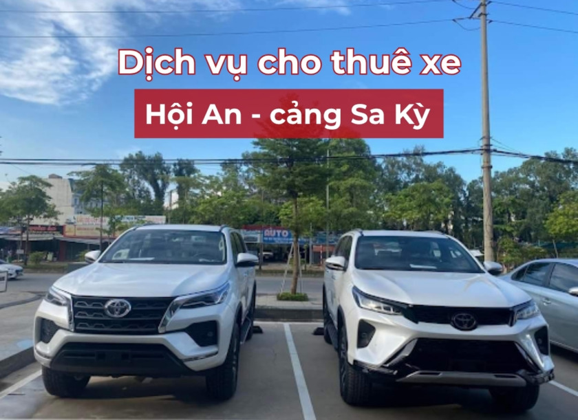 thuê xe Hội An đi cảng Sa Kỳ thuê xe Hội An đi Cảng Sa Kỳ
