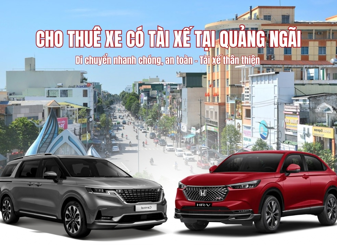 cho thuê xe có tài Quảng Ngãi Cho thuê xe có tài Quảng Ngãi